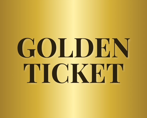 Golden ticket!