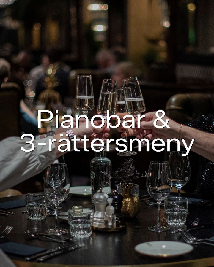 PIANOBAR MED 3-RÄTTERSMENY