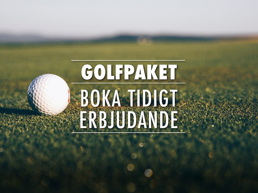 GOLFPAKET - BOKA TIDIGT ERBJUDANDE