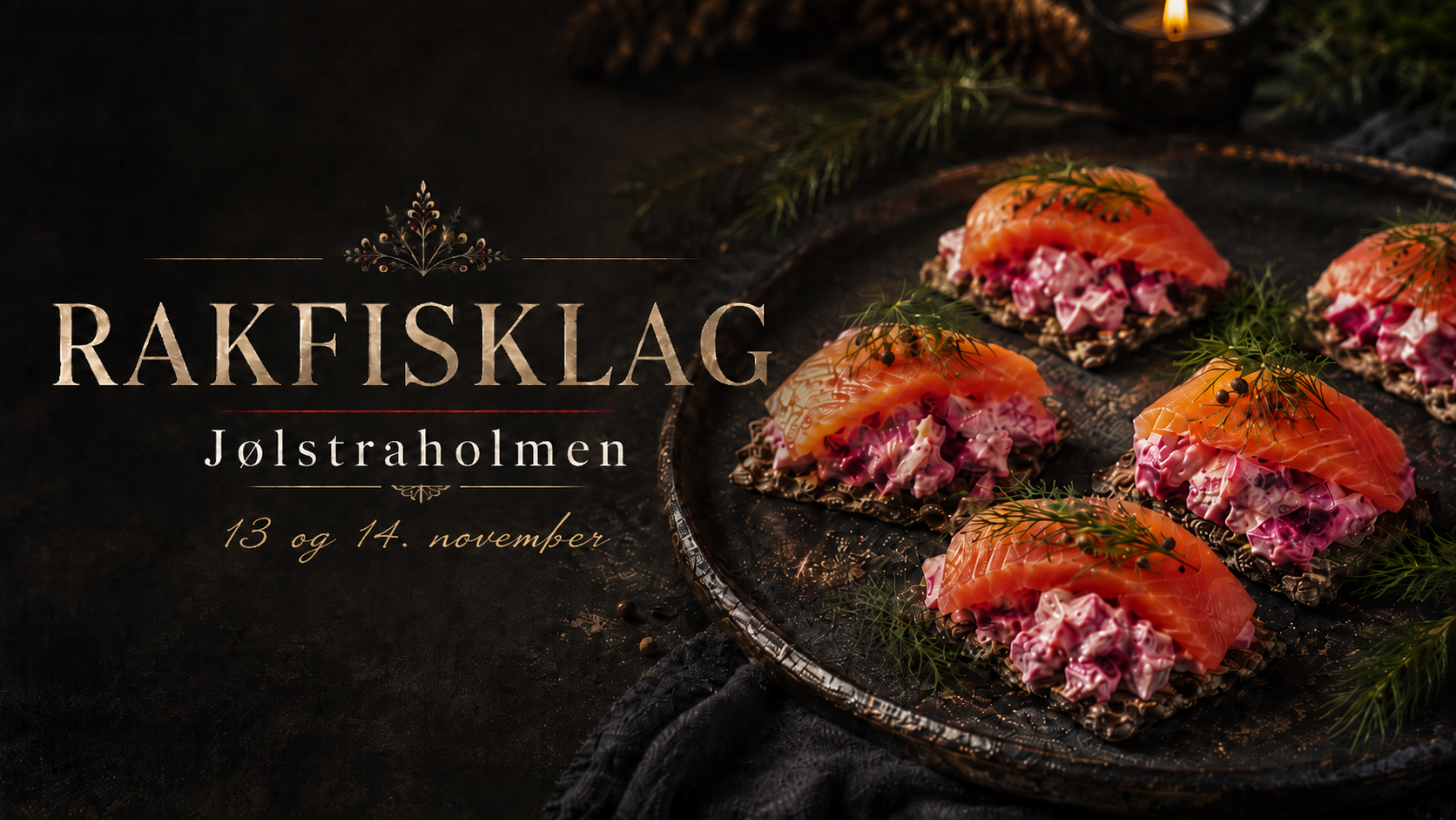 Rakfisklag, Jølster. 13 og14 November