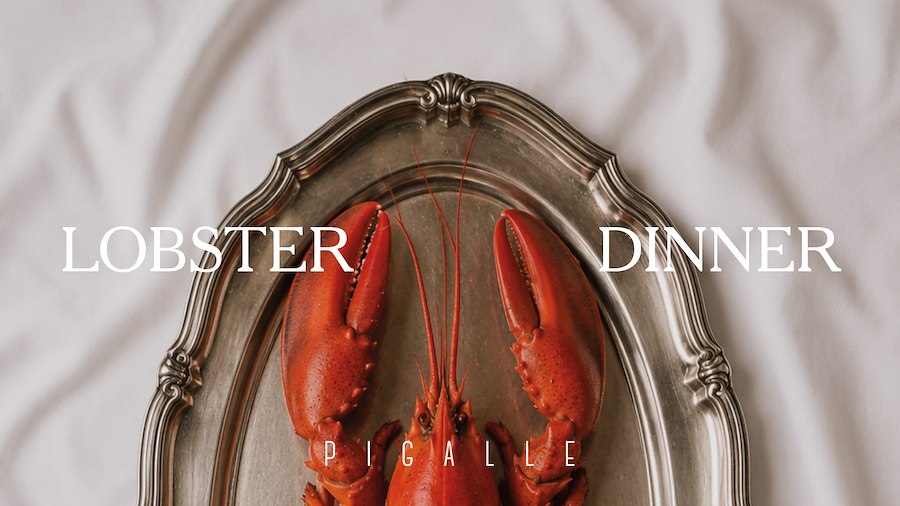 The Pigalle Lobster Dinner