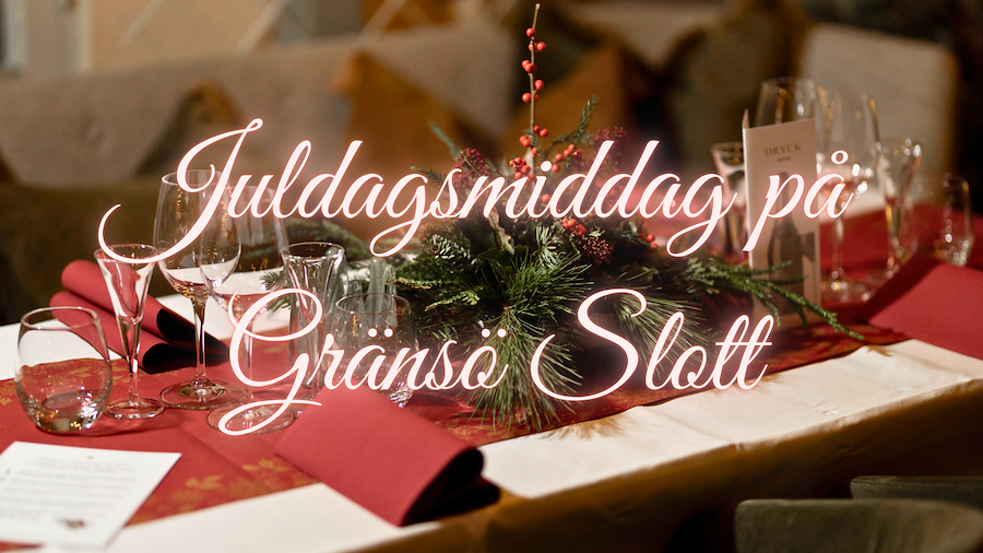 Juldagsmiddag på Gränsö