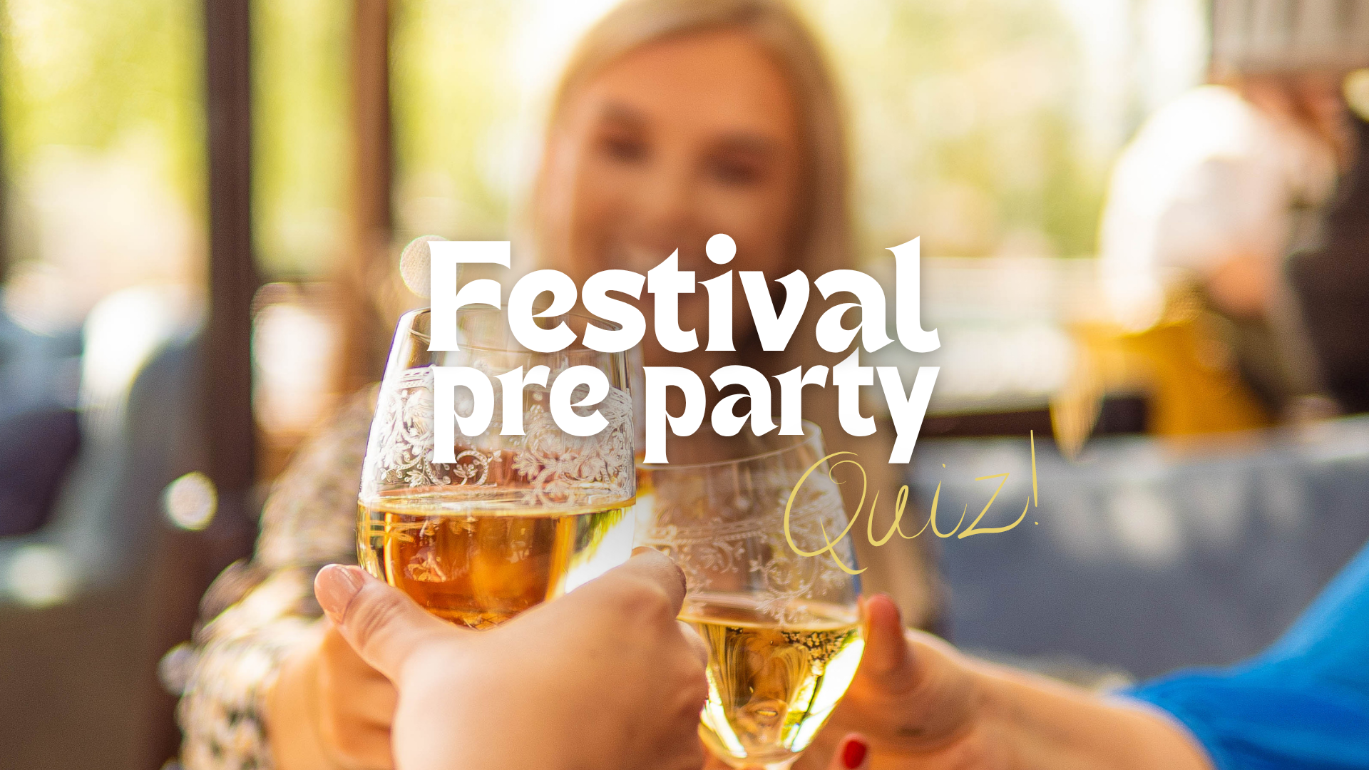 Image of FESTIVAL PRE PARTY QUIZ 28/6