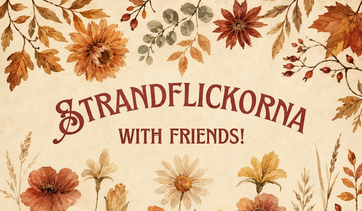 Strandflickorna with Friends!
