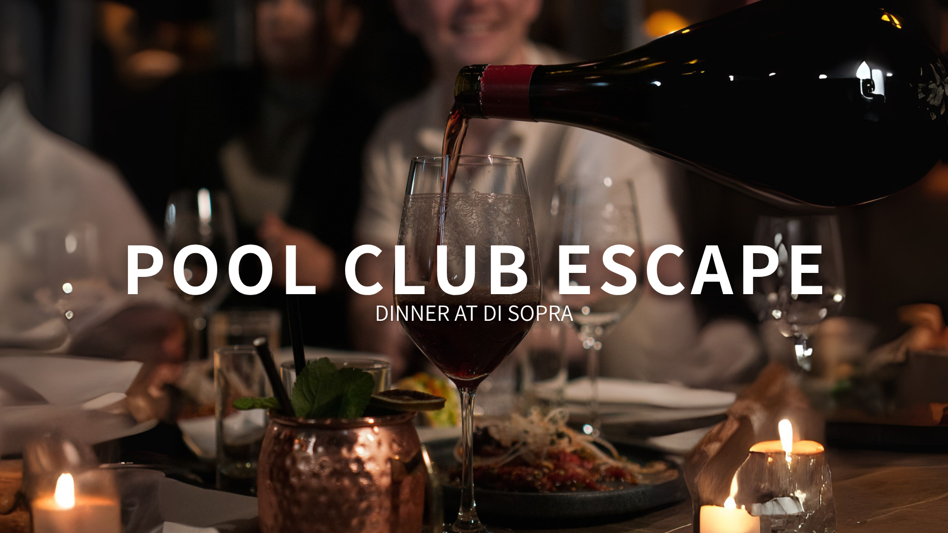 Image of Pool Club Escape - Middag i Di Sopra