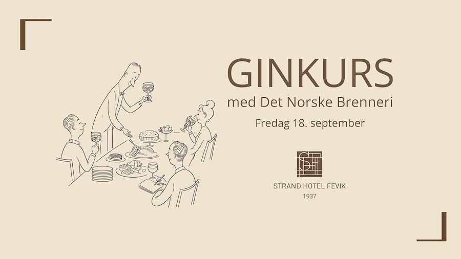 GINKURS PÅ STRAND HOTEL FEVIK