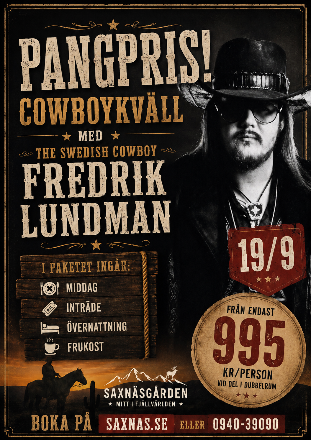 LÖRDAGEN DEN 19/9 COWBOYKVÄLL MED THE SWEDISH COWBOY FREDRIK LUNDMAN 