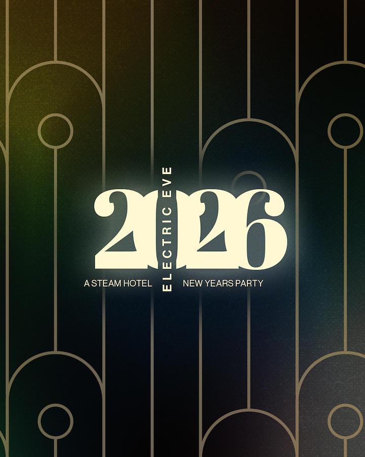 ELECTRIC EVE - A New Years Banquet @ Steam Hotel 