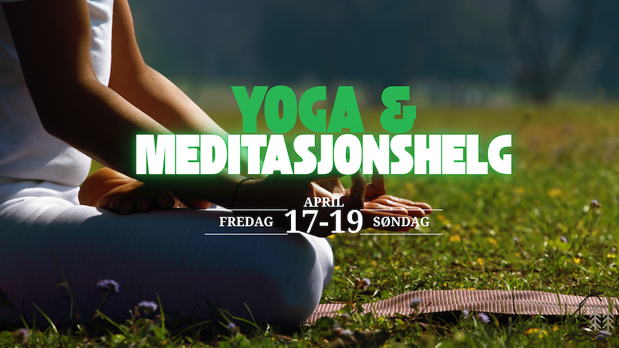 Yoga & Meditasjonshelg i Jølster 17-19 April